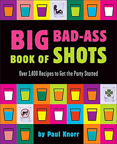 Big Bad Ass Book of Shots